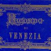 На память о Венеции: [Альбом видов с подписями на итальянском языке]: Ricordo di Venezia