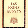  Русские иконы: [На фр. яз.] Les Icones Russes 
